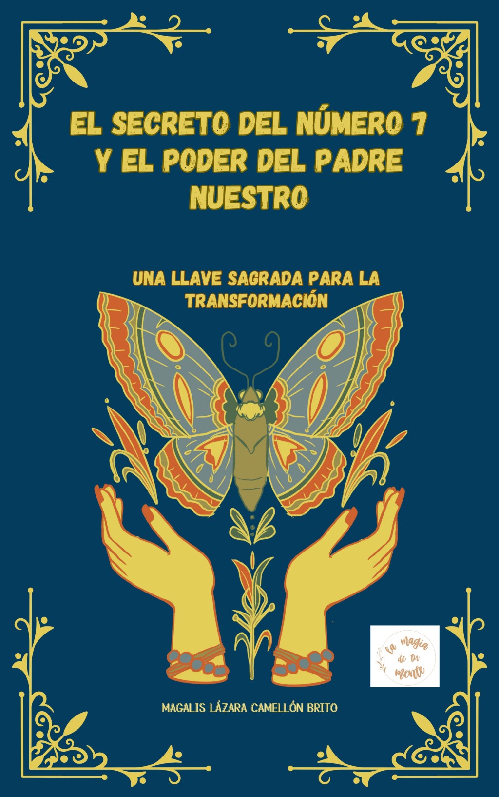 EL SECRETO DEL NÚMERO 7 Y EL PODER DEL PADRE NUESTRO: UNA CLAVE PARA LA TRANSFORMACIÓN ESPIRITUAL